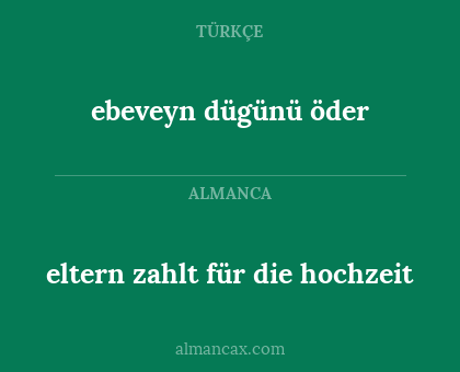 eltern zahlt für die hochzeit - ebeveyn dügünü öder