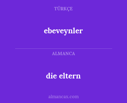 ebeveynler - die eltern