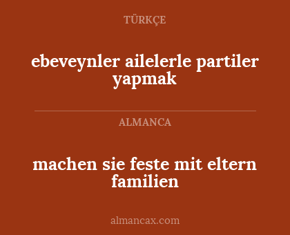 machen sie feste mit eltern familien - ebeveynler ailelerle partiler yapmak