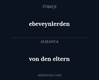 von den eltern - ebeveynlerden