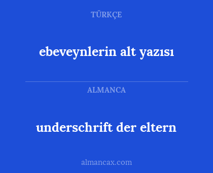 ebeveynlerin alt yazısı - underschrift der eltern