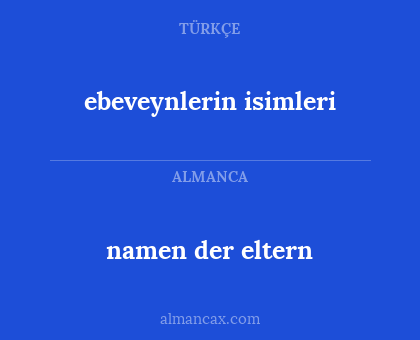 ebeveynlerin isimleri - namen der eltern