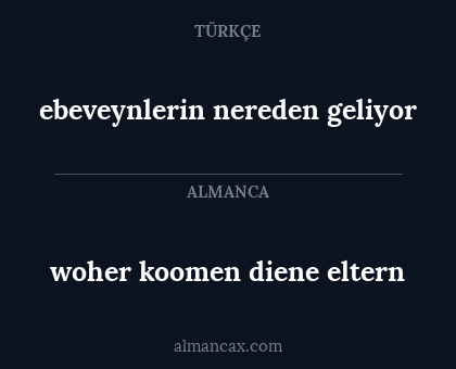 woher koomen diene eltern - ebeveynlerin nereden geliyor