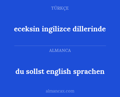 du sollst english sprachen - eceksin ingilizce dillerinde