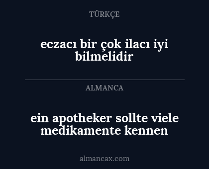 ein apotheker sollte viele medikamente kennen - eczacı bir çok ilacı iyi bilmelidir
