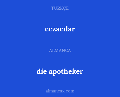 eczacılar - die apotheker