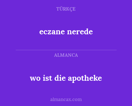 eczane nerede - wo ist die apotheke