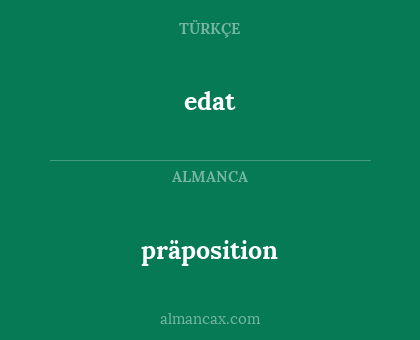 präposition - edat