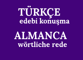 Almanca Ceviri Wortliche Rede Turkcesi Nedir Wortliche Rede Ne Demek Wortliche Rede Cevirisi Nedir Almanca Wortliche Rede Ne Demek
