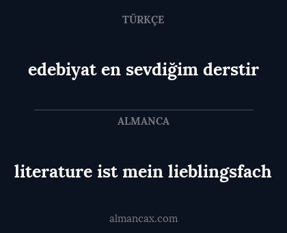 literature ist mein lieblingsfach - edebiyat en sevdiğim derstir