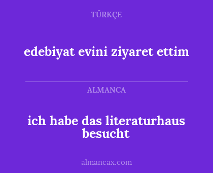 edebiyat evini ziyaret ettim - ich habe das literaturhaus besucht