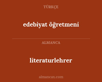 edebiyat öğretmeni - literaturlehrer