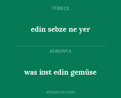 was i̇st edin gemüse - edin sebze ne yer