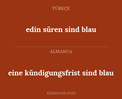 edin süren sind blau - eine kündigungsfrist sind blau