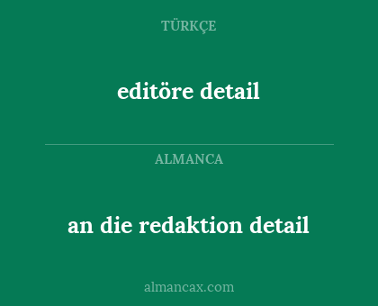 editöre detail - an die redaktion detail
