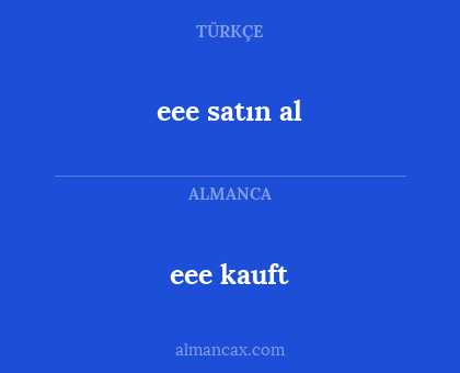 eee satın al - eee kauft