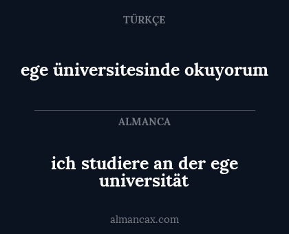 ich studiere an der ege universität - ege üniversitesinde okuyorum