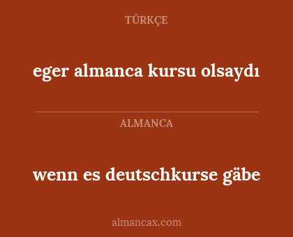 wenn es deutschkurse gäbe - eger almanca kursu olsaydı