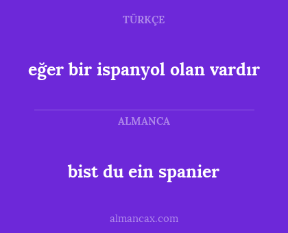 bist du ein spanier - eğer bir ispanyol olan vardır