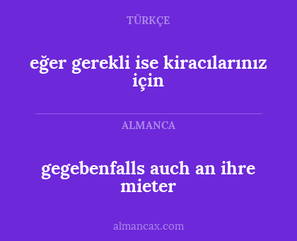 eğer gerekli ise kiracılarınız için - gegebenfalls auch an ihre mieter