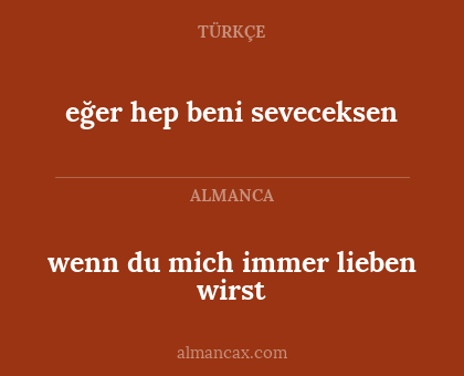 wenn du mich immer lieben wirst - eğer hep beni seveceksen