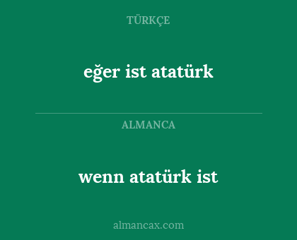 eğer ist atatürk - wenn atatürk ist