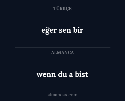 eğer sen bir - wenn du a bist