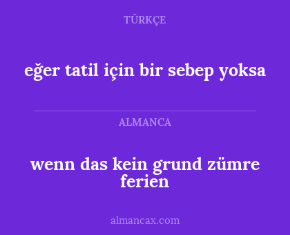 wenn das kein grund zümre ferien - eğer tatil için bir sebep yoksa