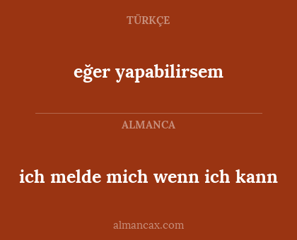 eğer yapabilirsem - ich melde mich wenn ich kann