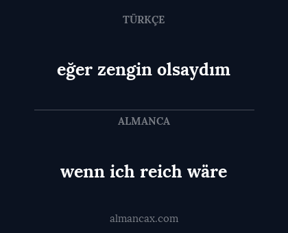 wenn ich reich wäre - eğer zengin olsaydım