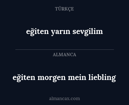 eğiten morgen mein liebling - eğiten yarın sevgilim