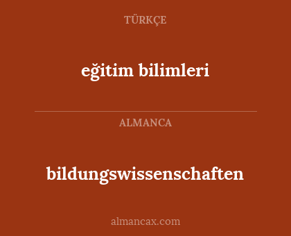 bildungswissenschaften - eğitim bilimleri