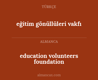 eğitim gönüllüleri vakfı - education volunteers foundation
