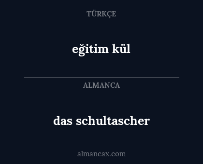 eğitim kül - das schultascher