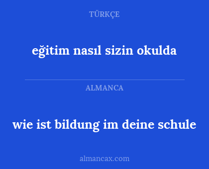 eğitim nasıl sizin okulda - wie ist bildung im deine schule