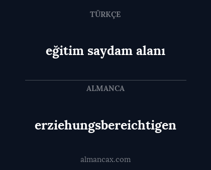 eğitim saydam alanı - erziehungsbereichtigen
