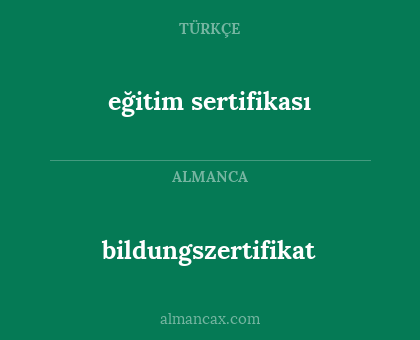 eğitim sertifikası - bildungszertifikat