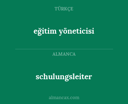 schulungsleiter - eğitim yöneticisi