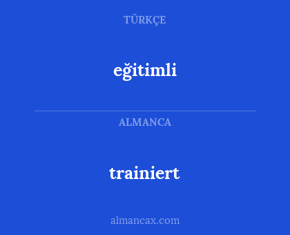 eğitimli - trainiert