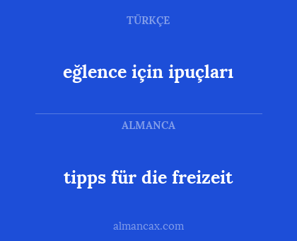 tipps für die freizeit - eğlence için ipuçları