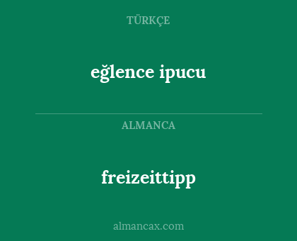 freizeittipp - eğlence ipucu
