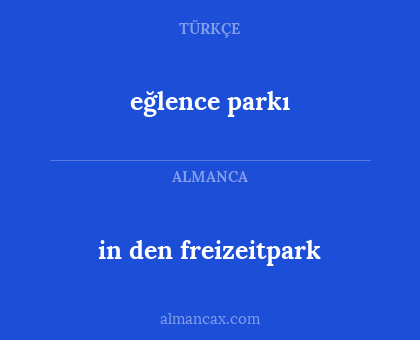 in den freizeitpark - eğlence parkı