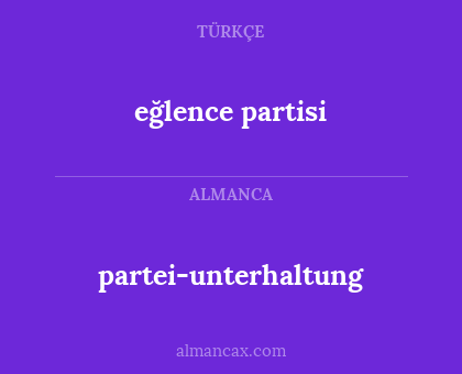 partei-unterhaltung - eğlence partisi