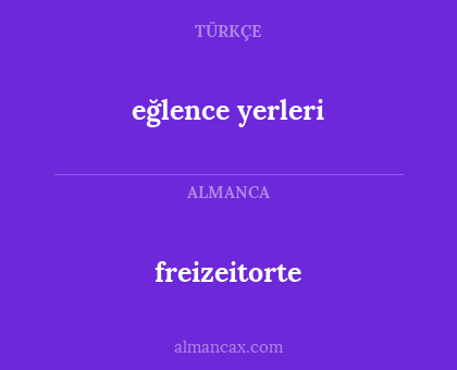 eğlence yerleri - freizeitorte