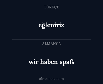 eğleniriz - wir haben spaß