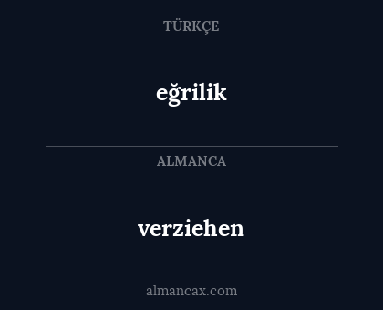eğrilik - verziehen
