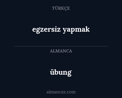 egzersiz yapmak - übung