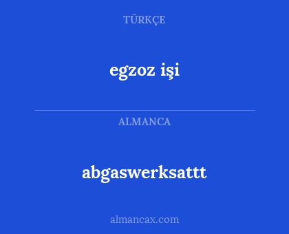abgaswerksattt - egzoz işi