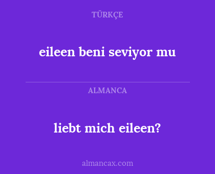 liebt mich eileen? - eileen beni seviyor mu