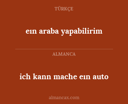 eın araba yapabilirim - ich kann mache eın auto